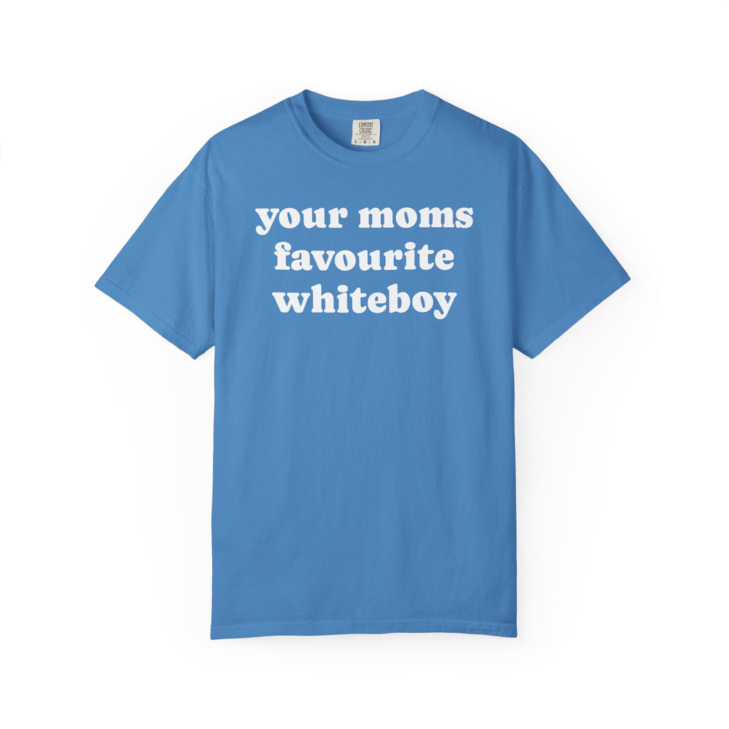your moms favourite whiteboy tee