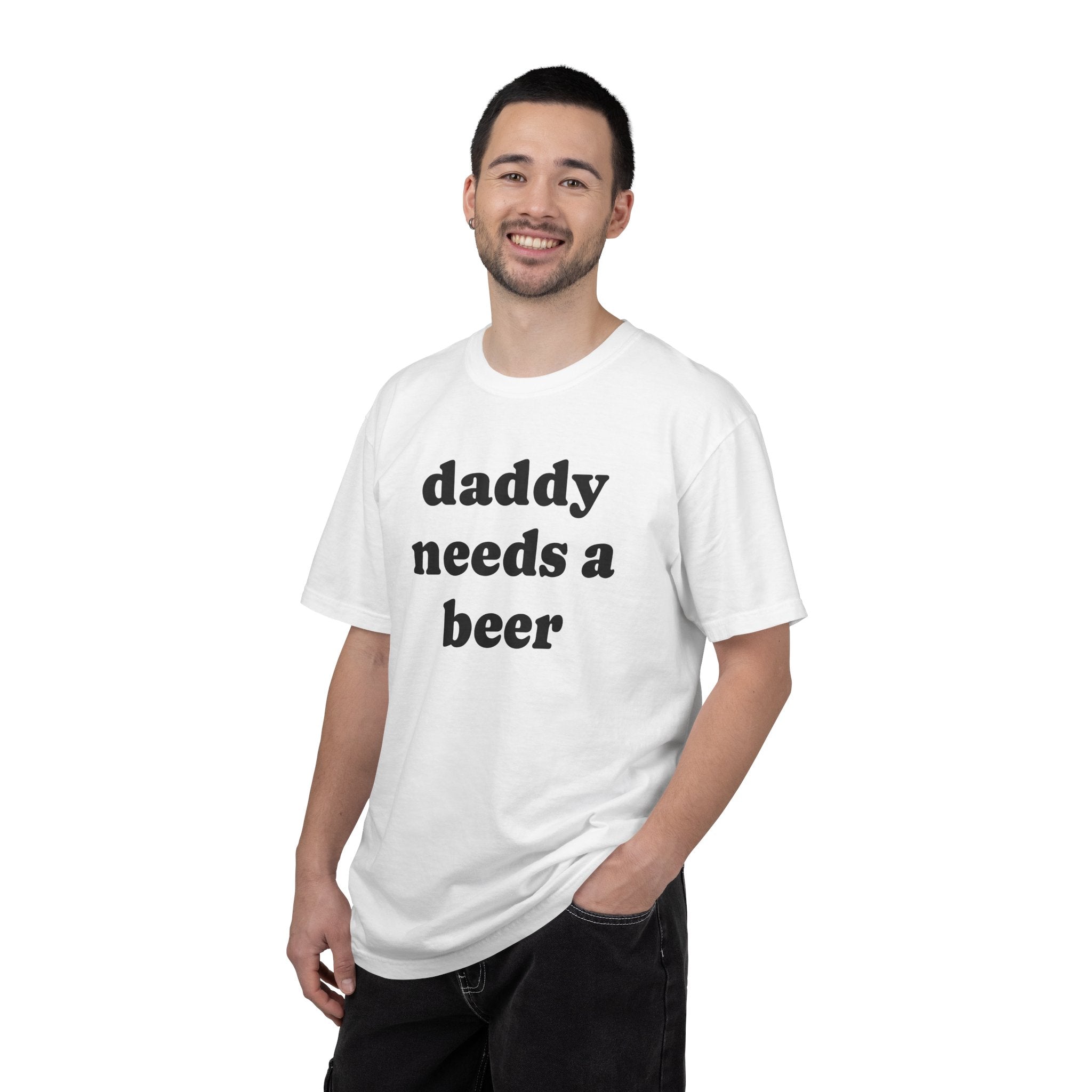 daddy needs a beer tee