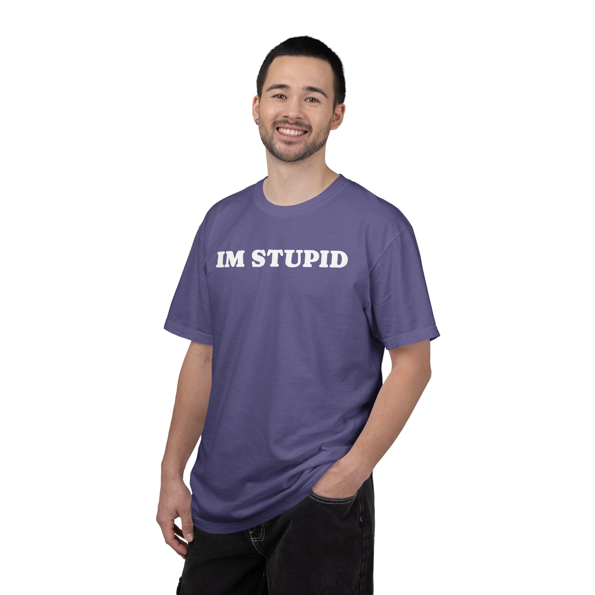 im stupid tee