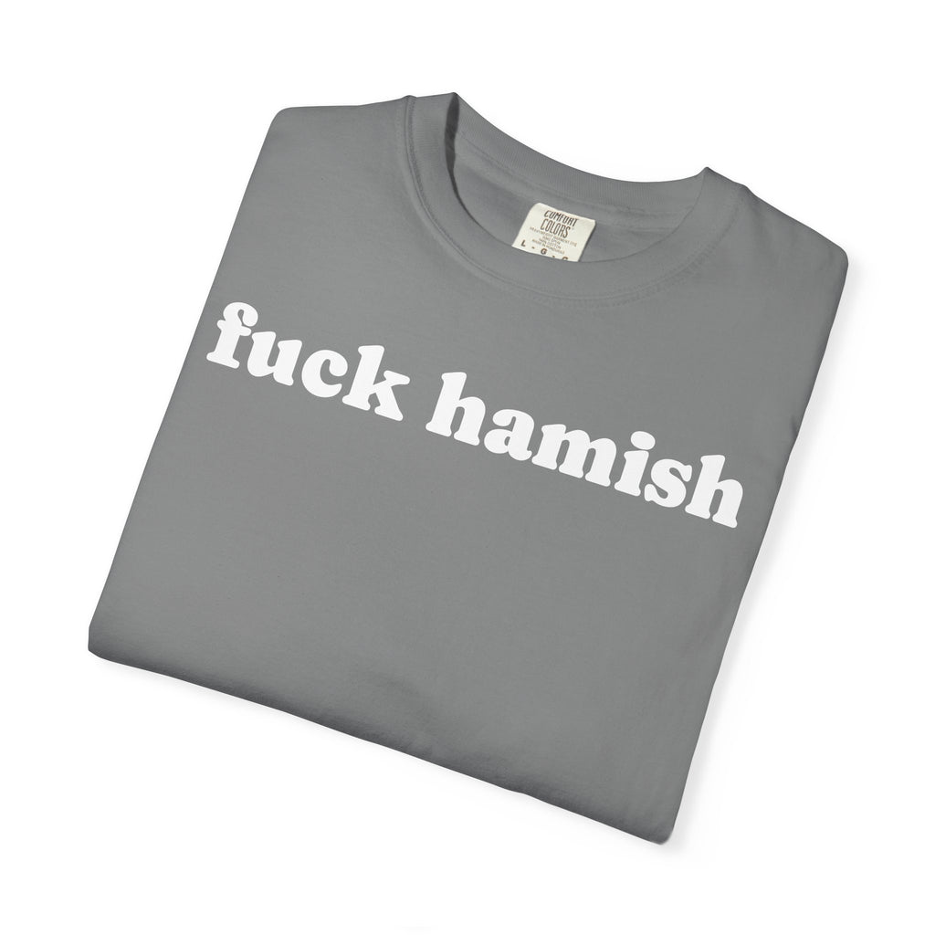 fuck hamish tee