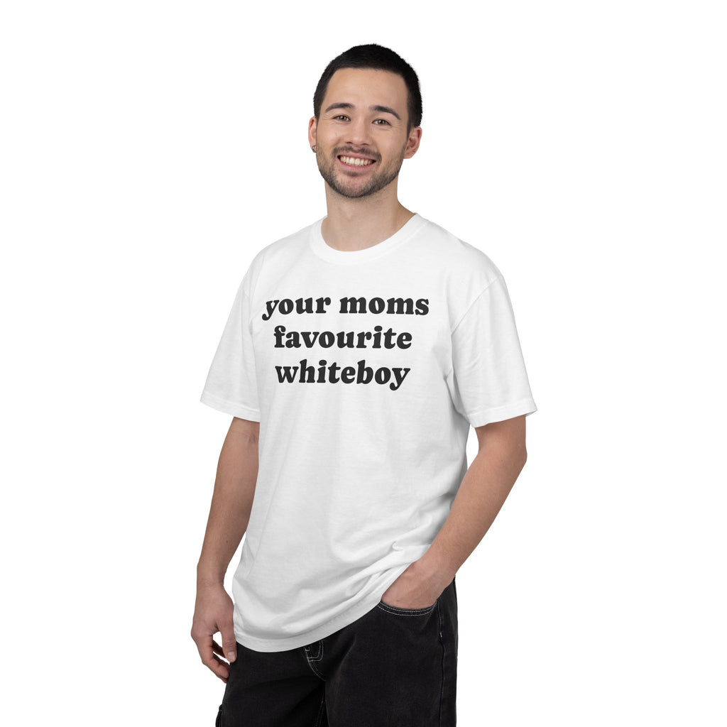your moms favourite whiteboy tee